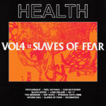 Health - Vol 4 Slaves Of Fear - Vinyl Record