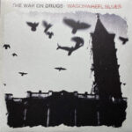 The War On Drugs – Wagonwheel Blues