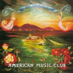 American Music Club – San Francisco