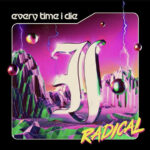 Every Time I Die – Radical