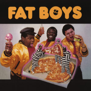 Fat Boys – Fat Boys