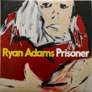 Ryan Adams – Prisoner