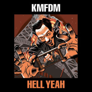 KMFDM – Hell Yeah
