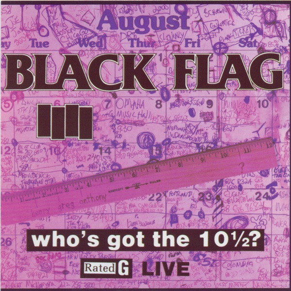 Black Flag – Who's Got The 10