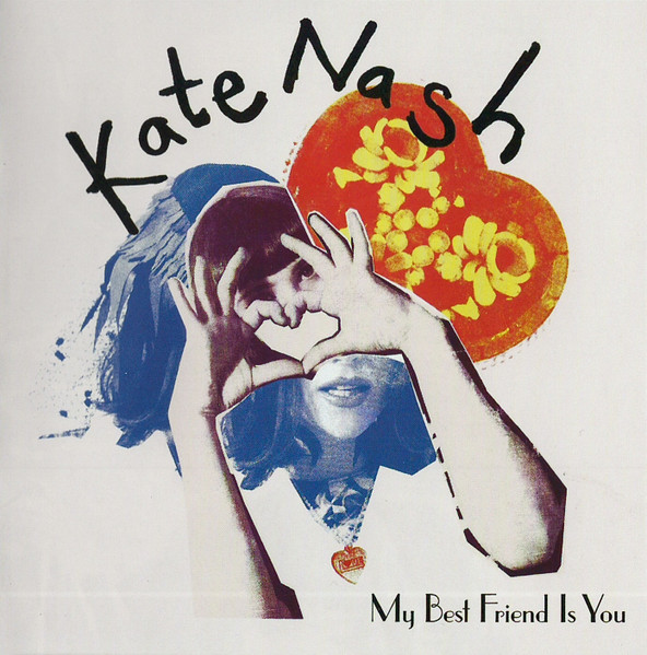 Kate Nash – My Best Friend Is You