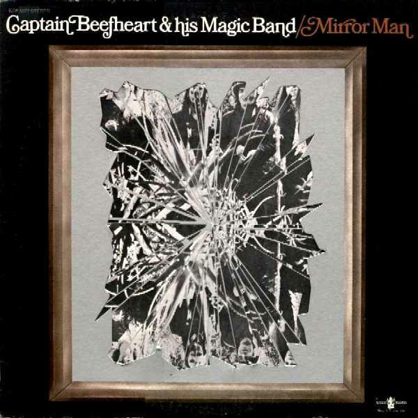 Captain Beefheart and His Magic Band - Mirror Man