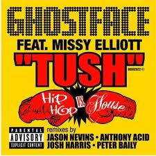 Ghostface featuring Missy Elliott – Tush