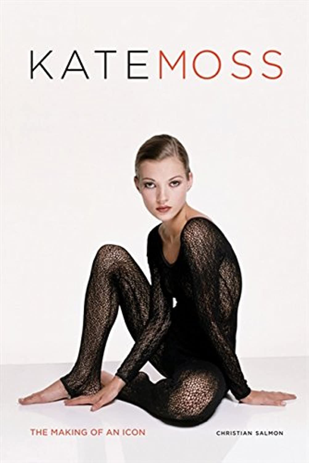 Kate Moss - The Making Of An Icon
