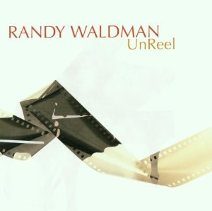 Randy Waldman – Unreel