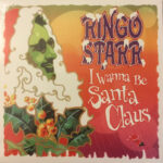 Ringo Starr - I Wanna Be Santa Claus - Vinyl Record