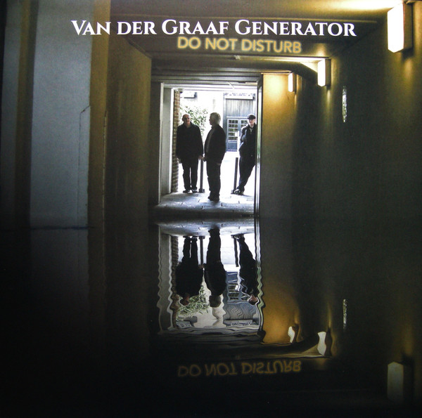 Van Der Graaf Generator – Do Not Disturb