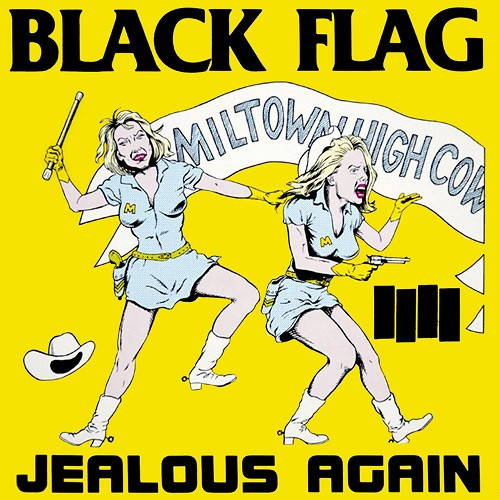 Black Flag – Jealous Again