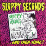 Sloppy Seconds - The First Seven Inches ...And Then Some! - Yellow Vinyl Record