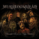 Mushroomhead - Beautiful Stories For Ugly Children - Vinyl Record