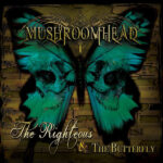 Mushroomhead - The Righteous & The Butterfly - Vinyl Record