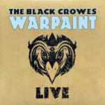 The Black Crowes - Warpaint Live