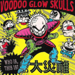 Voodoo Glow Skulls - Who Is, This Is? - Vinyl Record