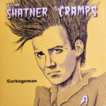 William Shatner / The Cramps - Garbageman - Vinyl Record
