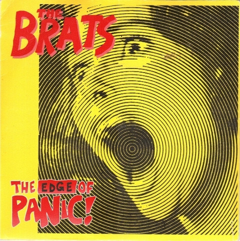 Brats - The Edge Of Panic - 7 Inch Vinyl Record