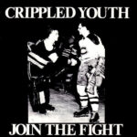 Crippled Youth - Join The Fight - 7 Inch Vinyl Record