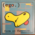 Ego - Form As Function - 7 Inch Vinyl Record