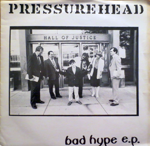 PressureHead - Bad Hype - 7 Inch Vinyl Record