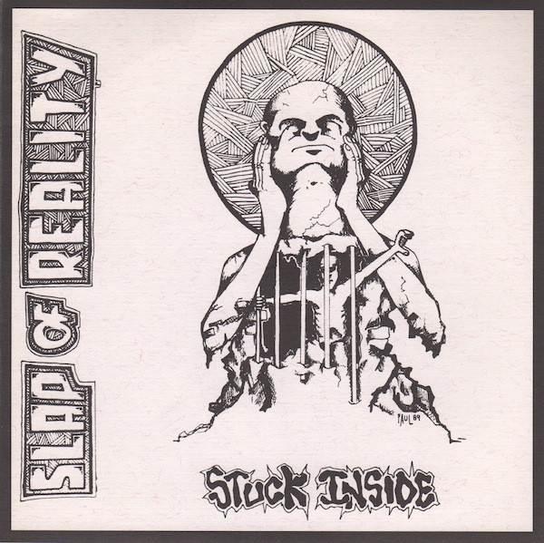 Slap Of Reality - Stuck Inside - 7 Inch Vinyl Record