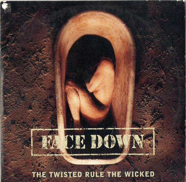 Face Down - The Twisted Rule The Wicked - Compact Disc
