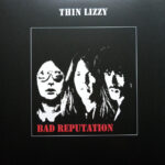 Thin Lizzy – Bad Reputatio