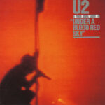 U2 - Under A Blood Red Sky
