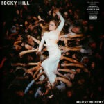 Becky Hill – Believe Me Now?