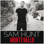 Sam Hunt – Montevallo