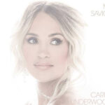 Carrie Underwood ‎– My Savior