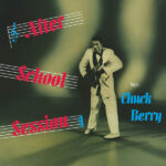Chuck Berry – After School Session - The Deluxe Anniversary Edition