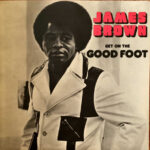 James Brown – Get On The Good Foot