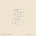 Madison Cunningham – Who Are You Now
