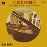 Chick Corea – Now He Sings, Now He Sobs