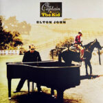 Elton John – The Captain & The Kid