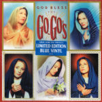 Go-Go's – God Bless The Go-Go's