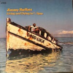 Jimmy Buffett – Living And Dying In 3/4 Time