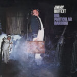 Jimmy Buffett – One Particular Harbour