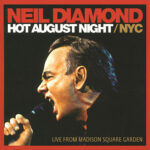 Neil Diamond – Hot August Night NYC