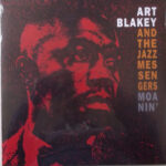 Art Blakey And The Jazz Messengers – Moanin'