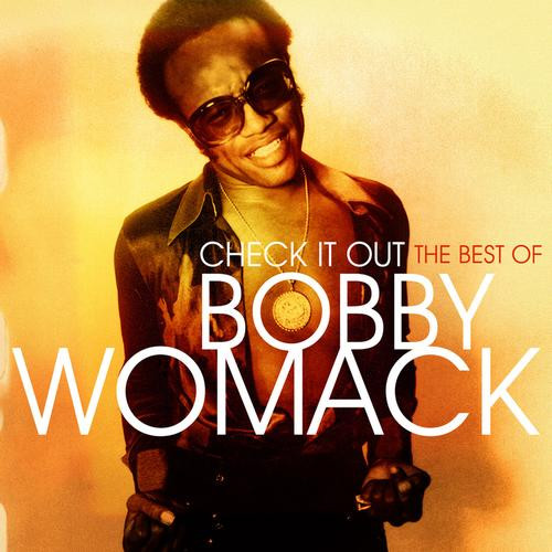 Bobby Womack – Check It Out (The Best Of Bobby Womack)