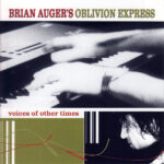 Brian Auger's Oblivion Express – Voices Of Other Times