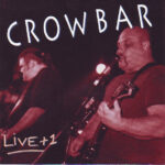 Crowbar – Live + 1