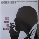 Dexter Gordon – Our Man In Paris