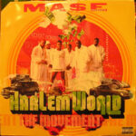 Ma$e Presents Harlem World – The Movement