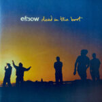 Elbow – Dead In The Boot