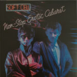 Soft Cell – Non-Stop Erotic Cabaret